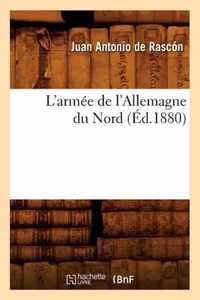 L'Armee de l'Allemagne Du Nord (Ed.1880)