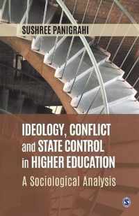 Ideology, Conflict and State Control in Higher Education