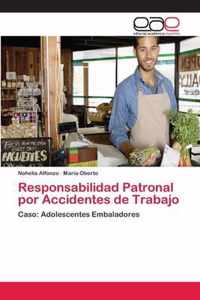 Responsabilidad Patronal por Accidentes de Trabajo