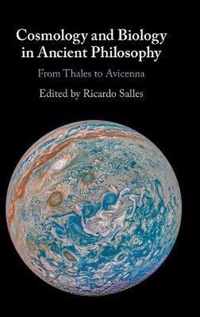 Cosmology and Biology in Ancient Philosophy