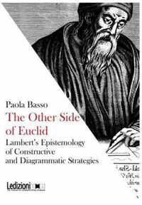 The Other Side of Euclid. Lambert's Epistemology of Constructive and Visual Strategies.