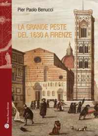 La Grande Peste del 1630 a Firenze