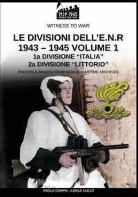 Le divisioni dell'E.N.R. 1943-1945 - Vol. 1