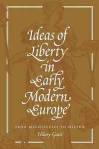 Ideas of Liberty in Early Modern Europe