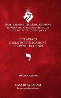 RIEDIFICAZIONE RIUNIFICAZIONE RESURREZIONE-10- Iod - Il trattato della moltiplicazione dei pani e dei pesci