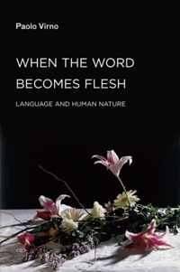 When the Word Becomes Flesh