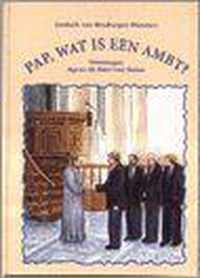 Pap, wat is een ambt ?