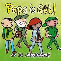 Papa is Gek op de Vierdaagse