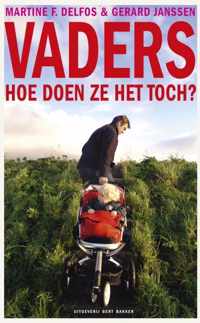 Vaders, Hoe Doen Ze Het Toch?