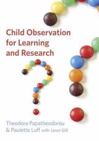 Child Observation for Learning and Research