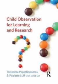 Child Observation for Learning and Research