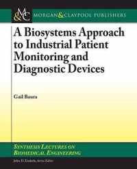 A Biosystems Approach to Industrial Patient Monitoring and Diagnostic Devices