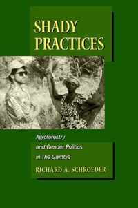 Shady Practices - Agroforestry & Gender Politics in The Gambia (Paper)