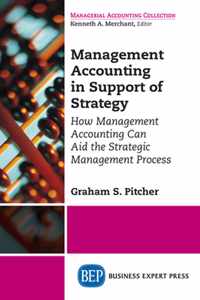 Management Accounting in Support of Strategy