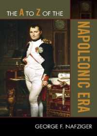 The A to Z of the Napoleonic Era