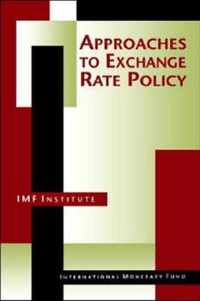 Approaches to Exchange Rate Policy Choices for Developing and Transition Economies  Choices for Developing and Transition Economies