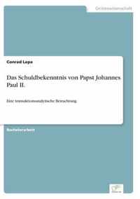 Das Schuldbekenntnis von Papst Johannes Paul II.