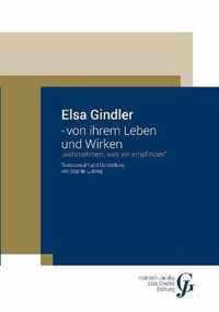 Elsa Gindler - von ihrem Leben und Wirken