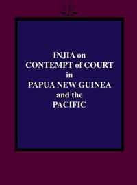 Injia on Contempt of Court in Papua New Guinea and the Pacific