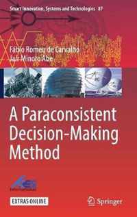 A Paraconsistent Decision Making Method