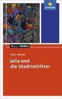 Julia und die Stadtteilritter: Textausgabe mit Materialien