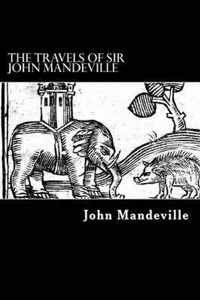 The Travels of Sir John Mandeville