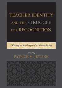 Teacher Identity and the Struggle for Recognition