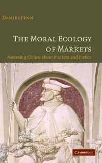 The Moral Ecology of Markets