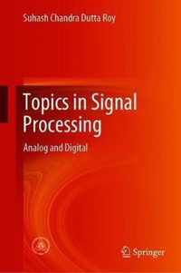 Topics in Signal Processing