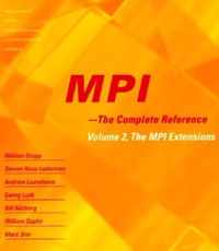 MPI - The Complete Reference: Volume 2, The MPI Extensions