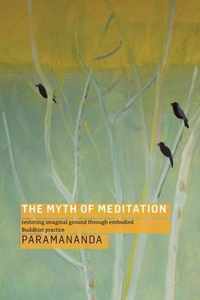 The Myth of Meditation: Restoring Imaginal Ground Through Embodied Buddhist Practice