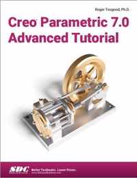 Creo Parametric 7.0 Advanced Tutorial