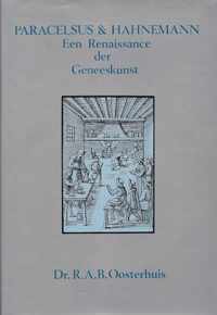 Paracelsus en Hahnemann, een renaissance der geneeskunst