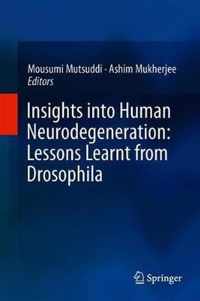 Insights into Human Neurodegeneration