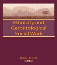 Ethnicity and Gerontological Social Work