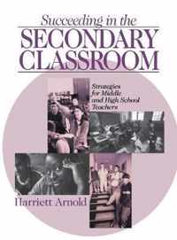 Succeeding in the Secondary Classroom