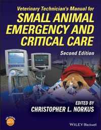 Veterinary Technician's Manual for Small Animal Emergency and Critical Care