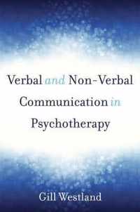 Verbal and Non-Verbal Communication in Psychotherapy