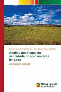 Analise dos riscos de salinidade do solo em area irrigada