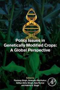 Policy Issues in Genetically Modified Crops