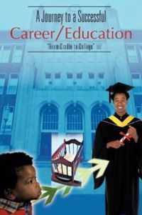 A Journey to a Successful Career/Education