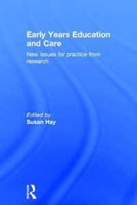 Early Years Education and Care: New Issues for Practice from Research