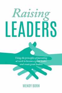 Raising Leaders