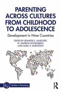 Parenting Across Cultures from Childhood to Adolescence