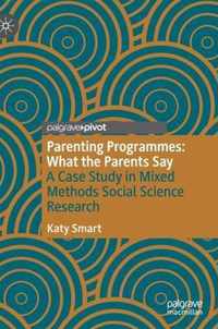 Parenting Programmes: What the Parents Say