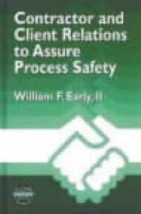 Contractor And Client Relations To Assure Process Safety