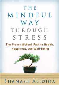 The Mindful Way Through Stress