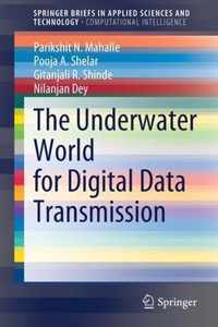 The Underwater World for Digital Data Transmission