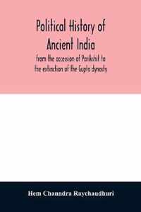 Political history of ancient India, from the accession of Parikshit to the extinction of the Gupta dynasty