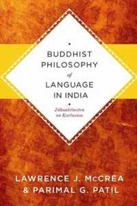 Buddhist Philosophy of Language in India